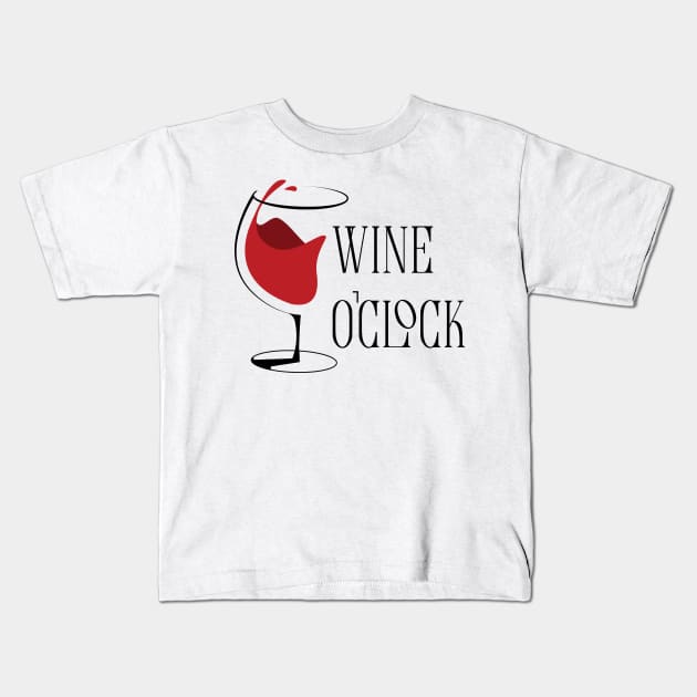 Wine O'Clock Kids T-Shirt by erinpriest